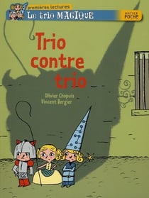 Le trio magique - trio contre trio