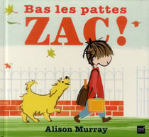 Bas les pattes zac !