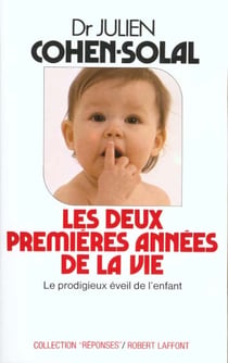 Les deux premières années de la vie
