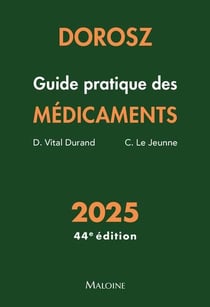 Dorosz : Guide pratique des médicaments (édition 2025)