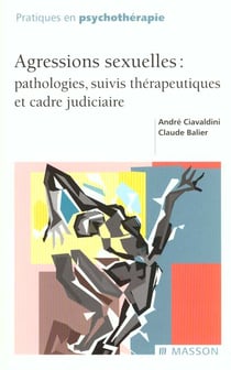 Agressions sexuelles : pathologies, suivis therapeutiques et cadre judiciaire : POD