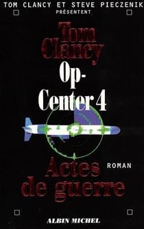 Op-Center 4. Actes de guerre