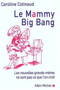 Mammy big bang - la nouvelle grand-mere