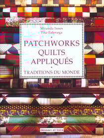 Patchworks quilts appliques - tradition du monde