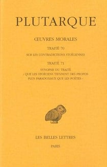 Oeuvres morales Tome 15-1 - traités 70 -71