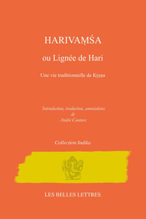 Harivamsa ou Lignée de Hari : Une vie traditionnelle de Krsna
