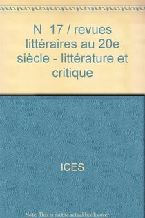 N  17 / revues litteraires au 20e siecle - litterature et critique