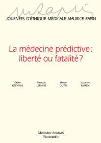 La médecine prédictive, liberté ou fatalité ?