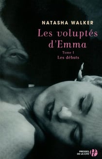 Les Voluptes D'Emma Tome 1 - Les Débuts