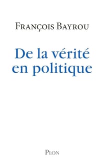 De la vérité en politique