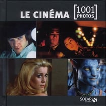 Le Cinema En 1001 Photos