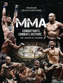 MMA : combattants, combats, histoire