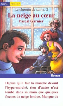 La neige au coeur  tome 2