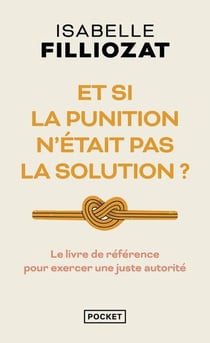 Et si la punition n'était pas la solution ?
