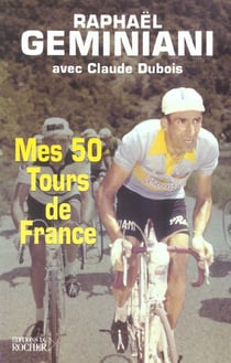 Mes cinquante tours de france