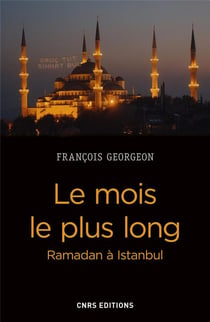 Le mois le plus long - ramadan à Istanbul