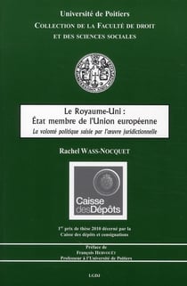 Le Royaume-Uni : Etat membre de l'Union européenne - la volonté politique saisie par l'oeuvre juridictionnelle