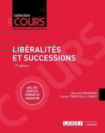Libéralités et successions : Avec des exercices corrigés de liquidation (7e édition)