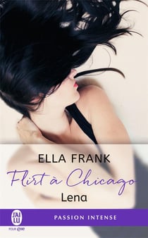 Flirt à Chicago Tome 1 : Lena