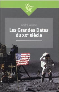 Les grandes dates du XXe siècle