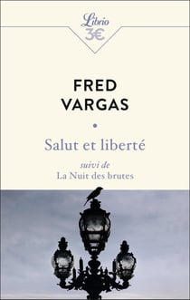 Salut et liberté - la nuit des brutes