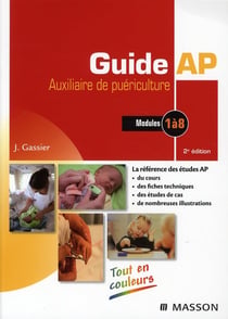 Guide ap/auxiliaire de puériculture - modules dpap 1 à 8 (2e édition)