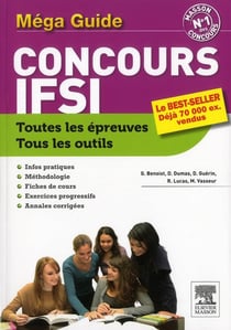 Mega-guide - concours ifsi - toutes les épreuves, tous les outils (3e édition)