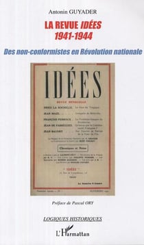 La revue Idées (1941-1944) : Des non-conformistes en Révolution nationale