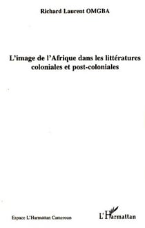 L'image de l'afrique dans les littératures coloniales et post-coloniales