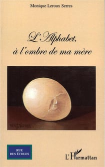 L'alphabet à l'ombre de ma mère