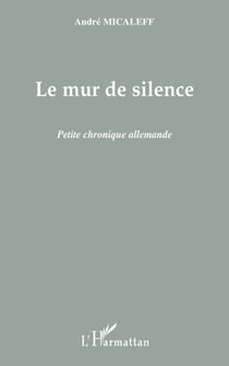 Le mur de silence - petite chronique allemande