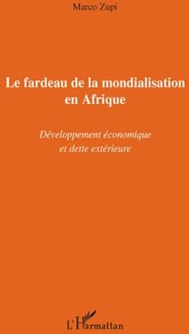 Le fardeau de la mondialisation en Afrique - développement économique et dette extérieure