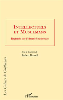 Intellectuels et musulmans - regards sur l'identité nationale