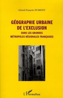 Géographie urbaine de l'exclusion dans les grandes métropoles régionales françaises