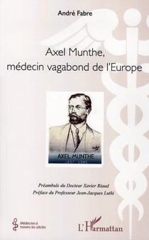 Axel Munthe, médecin vagabond de l'Europe