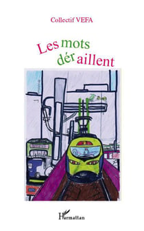 Les mots deraillent