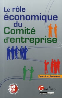 le rôle économique du comité d'entreprise