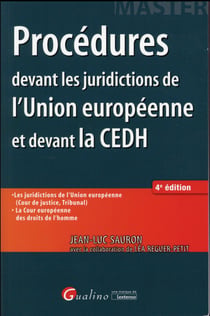 Procédures devant les juridictions de l'union européenne et devant la cedh