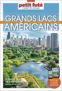Guide Grands Lacs Américains 2023/2024 Carnet Petit Futé