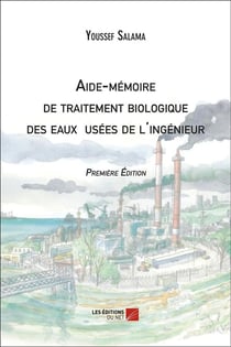 Aide-mémoire de traitement biologique des eaux usées de l'ingénieur