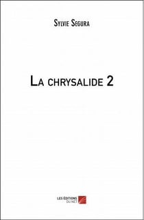 La chrysalide t.2