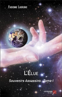 Souvenirs assassins t.1 - l'élue