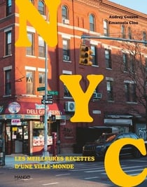 New York : NYC : les meilleures recettes d'une ville-monde