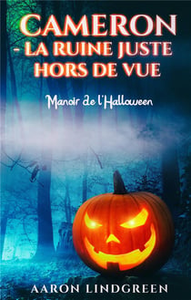 Cameron la ruine juste hors de vue - manoir de l'halloween