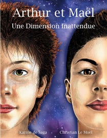 Arthur et Maël - une dimension Inattendue