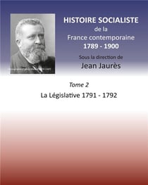 Histoire de la Révolution française t.2 - histoire socialiste de la franc contemporaine 1789-1900