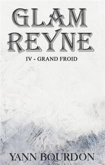 Glam Reyne - grand froid