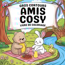 Amis Cosy : Livre de coloriage gros contours