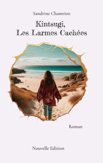 Kintsugi, Les Larmes Cachées : Roman