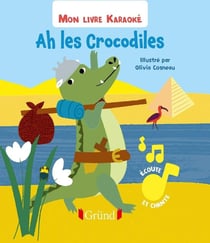 Mon livre karaoké - ah les crocodiles
